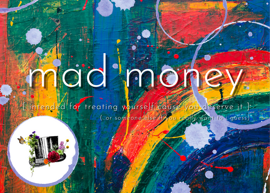 Mad Hatler's Designs - mad money gift card